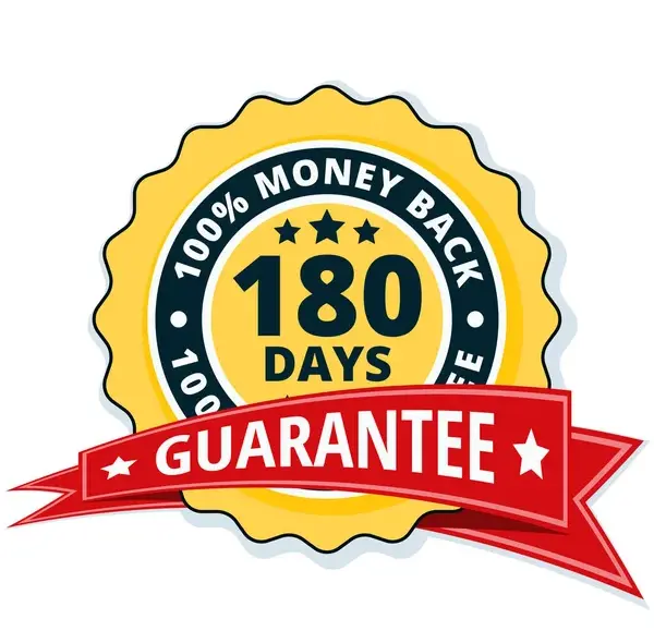 180-Days Money back Guarantee